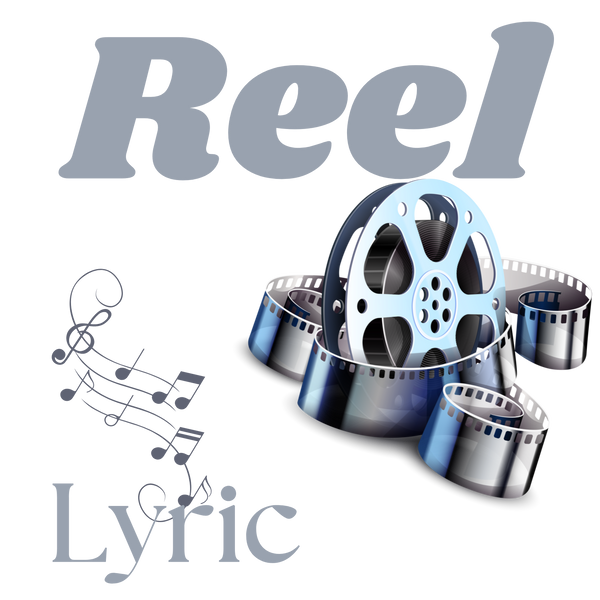 Reel Lyric